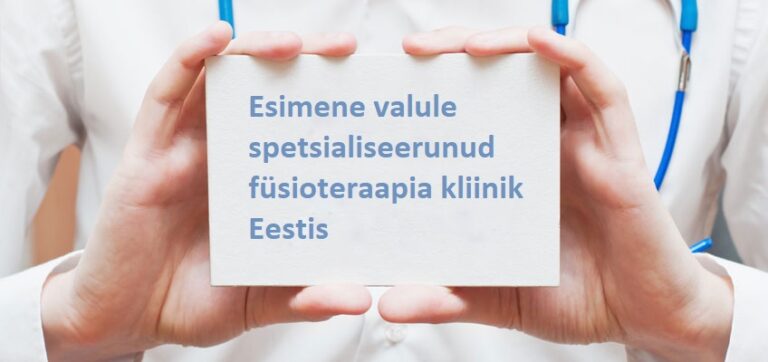 Esimene valule spetsialiseerunud füsioteraapia kliinik Eestis